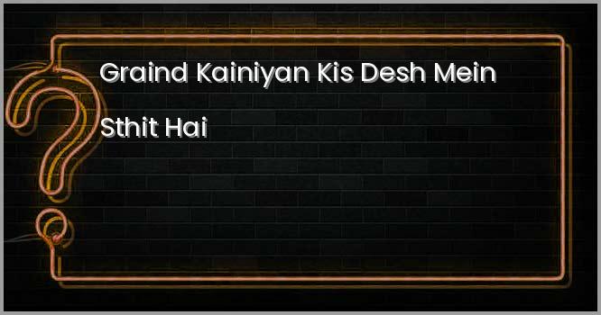 ग्रैंड कैनियन किस देश में स्थित है?